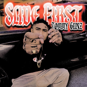 Slide first by TommyGunz