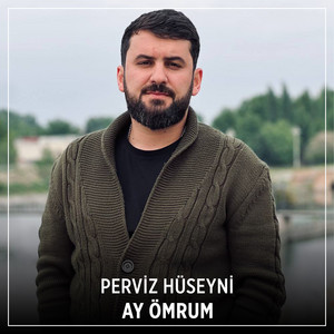 Perviz Hüseyni - Ay Ömrum