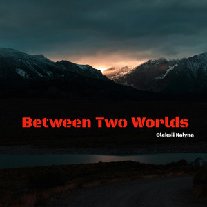 Обкладинка: Between Two Worlds
