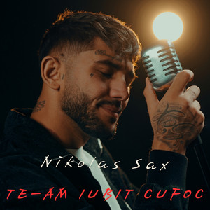 Te-am iubit cu foc by Nikolas Sax