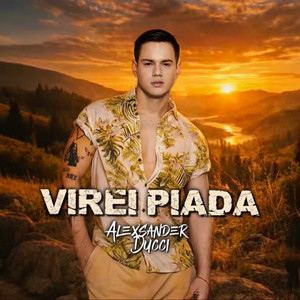 Virei Piada by Alexsander Ducci