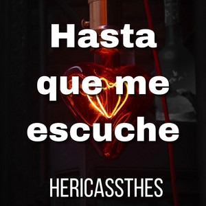 Hasta que me escuche by HERICASSTHES