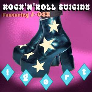 Rock 'n' Roll Suicide by IGORT, J-osh