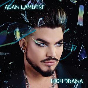 High Drama — Adam Lambert