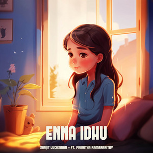 Sanjit Lucksman - Enna Idhu (feat. Pranitha Ramananithy) [Lofi Cover]