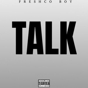 Talk by Freshco Boy