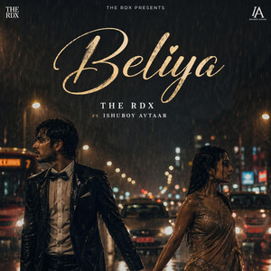 Beliya by THE RDX, IshuBoy Avtaar