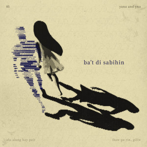 Yana and Yna — Ba't 'Di Sabihin (2026)