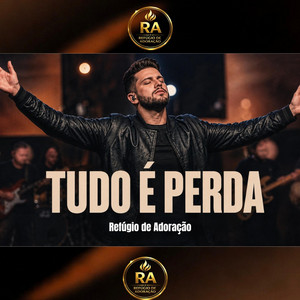 Tudo é Perda