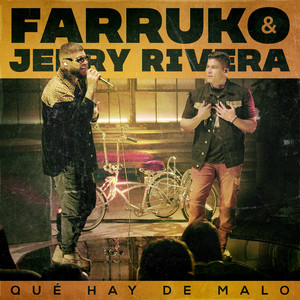 Farruko & Jerry Rivera - Qué Hay de Malo (Live Version)