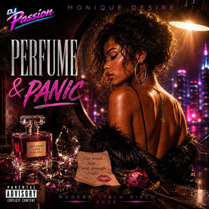 Perfume & Panic by DJ Passion, Monique Desire