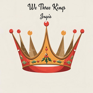 We Three Kings