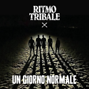 UN GIORNO NORMALE by Ritmo Tribale