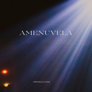 MERVEILLE EWE - Amenuvela