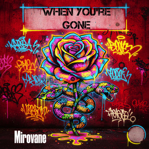 When You're Gone by Mirovane