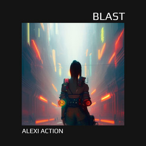 Blast by Alexi Action