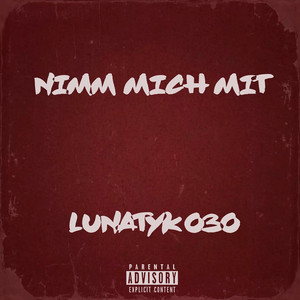Lunatyk030 - Nimm Mich Mit