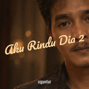 Aku Rindu Dia 2 by siguntur