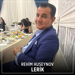 Rehim Huseynov - Lerik