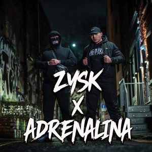 ZYSK X ADRENALINA by Młody Podtext, INKOGNITO