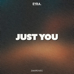 Just You by Zakirovec