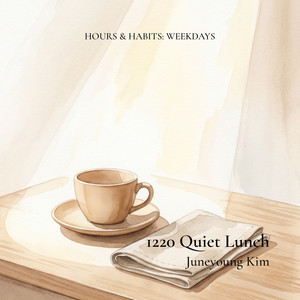 1220 Quiet Lunch by Juneyoung Kim