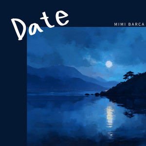 Date by Mimi Barca