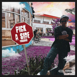 PICK A SIDE by Vincoded