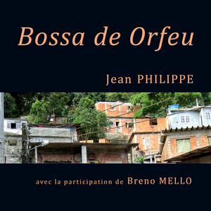 Bossa de Orfeu by Jean Philippe, Breno Mello