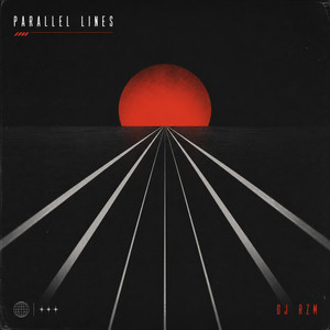 Parallel Lines by DJ RZM