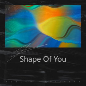 Qi Yuan - Shape of You