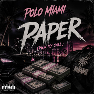 Paper (pick my call) by Polo Miami