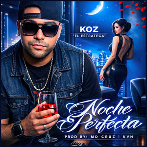 noche perfecta by Divoz, Koz La Estrategia