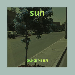 Sun by GOLD ON THE BEAT