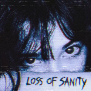 Loss of Sanity by SXGNALNXNE