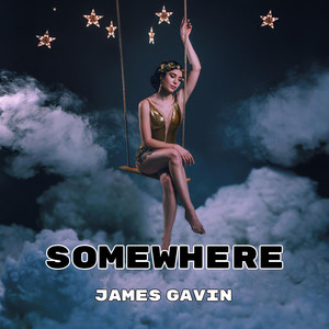 Somewhere by James Gavin