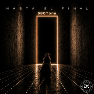 HASTA EL FINAL - Radio Edit by 680Tone