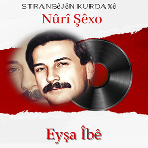 Stranbêjên Kurdaxê - Eyşa Îbê (feat. Nûrî Şêxo)