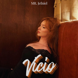 Vicío by Mr. Jefniel