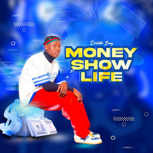 Didactic Bwoy - Money Show Life