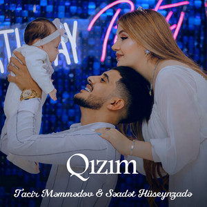 Tacir Memmedov - Qızım (feat. Səadət Hüseynzadə)