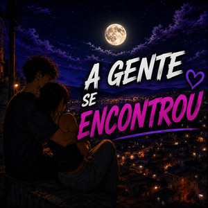A gente se encontrou by Nosso verso