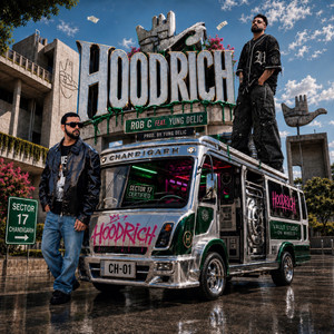 Hoodrich by Rob C, Yung Delic