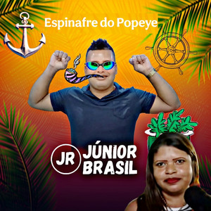 Júnior Brasil & Edileuza da Conceição - Espinafre do Popeye