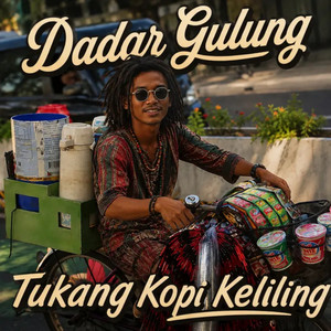 Tukang Kopi Keliling by Dadar Gulung