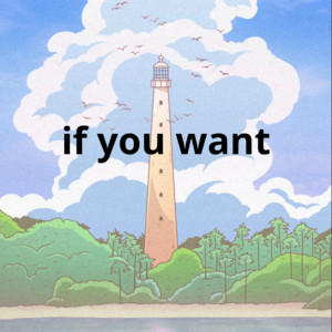 If You Want