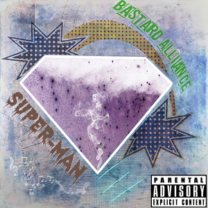 Bastard Alliance - Super-Man