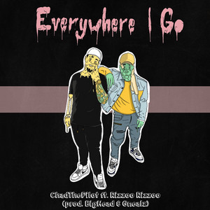 Everywhere I Go (feat. Rizzoo Rizzoo) by ChadThePilot, Rizzoo Rizzoo