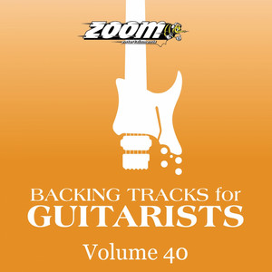 Backing Tracks For Guitarists, Vol. 40