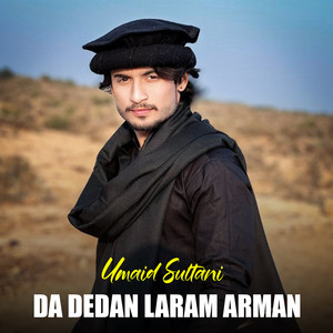 Umaid Sultani - Da Dedan Laram Arman